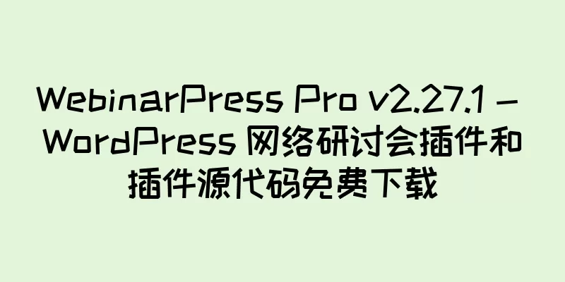WebinarPress Pro v2.27.1 - WordPress 网络研讨会插件和插件源代码免费下载
